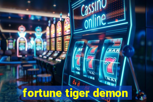 fortune tiger demon